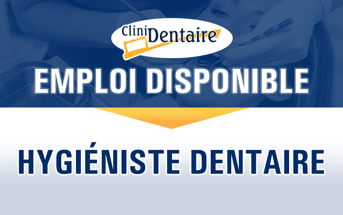 Emploi d'hygiéniste dentaire chez Clinidentaire à Terrebonne